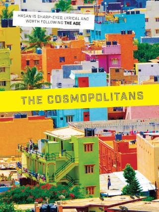 The Cosmopolitans by Anjum Hasan.